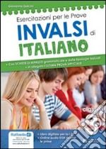 Esercitazioni per le prove INVALSI di italiano. Per la Scuola elementare libro