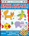 Amici animali. Ediz. illustrata libro