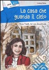 Casa che guarda il cielo (La) libro