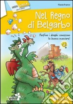 Nel regno di Belgarbo libro