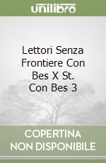 Lettori Senza Frontiere Con Bes X St. Con Bes 3 libro