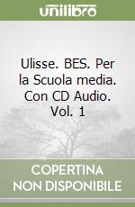 Ulisse. BES. Per la Scuola media. Con CD Audio. Vol. 1 libro