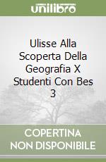 Ulisse Alla Scoperta Della Geografia X Studenti Con Bes 3 libro