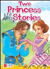 Two princess stories. Smart readers. Con CD Audio libro