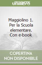 Maggiolino 1. Per la Scuola elementare. Con e-book libro