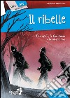 Il ribelle libro