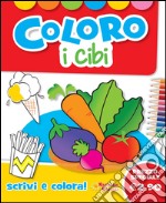 Coloro i cibi. Ediz. illustrata libro