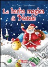 La barba magica di Natale libro