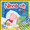 Ninna oh. Ediz. illustrata. Con CD Audio libro