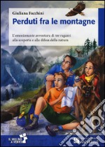 Perduti fra le montagne libro