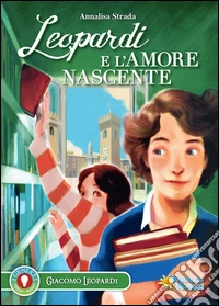 Leopardi e l'amore nascente