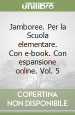 Jamboree. Per la Scuola elementare. Con e-book. Con espansione online. Vol. 5