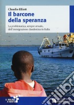 Barcone della speranza (Il) libro