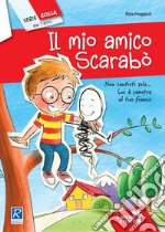 Il mio amico Scarabò libro