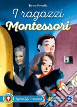 I ragazzi Montessori libro