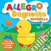 Allegro bagnetto. Paperella libro