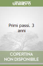 Primi passi. 3 anni libro