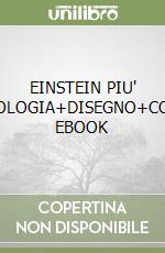 EINSTEIN PIU' TECNOLOGIA+DISEGNO+CODING EBOOK libro