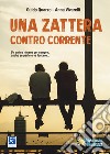 Una zattera contro corrente libro