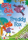 Billy Bat and Freddy Fox. Level 1. Starters A1. Con CD-Audio libro