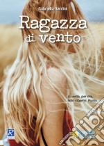 Ragazza di vento libro