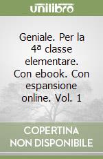 Geniale. Per la 4ª classe elementare. Con ebook. Con espansione online. Vol. 1 libro