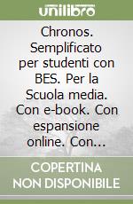 Chronos. Semplificato per studenti con BES. Per la Scuola media. Con e-book. Con espansione online. Con CD-Audio. Vol. 2 libro