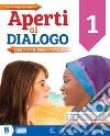 Aperti al dialogo. Per la Scuola media. Con e-book. Con espansione online. Vol. 2 libro