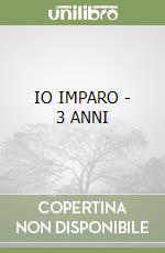 IO IMPARO - 3 ANNI libro