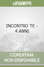 INCONTRO TE - 4 ANNI