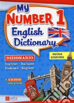 My number 1 English dictionary. Dizionario inglese-italiano, italiano-inglese. Nuova ediz. Con CD-ROM libro