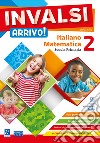 INVALSI Arrivo! Italiano. Matematica. Per la Scuola elementare. Vol. 2 libro di Rotta Daniela