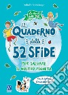 Il quaderno delle 52 sfide libro