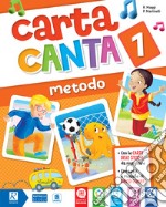 Carta canta. Pack A. Per la 1ª classe elementare. Con e-book. Con espansione online. Vol. 1