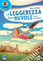 La leggerezza delle nuvole. Con Fascicolo libro