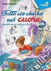 Tutto ciò che ho nel cuore libro