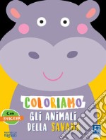 Coloriamo gli animali della savana. Con stickers libro