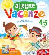 Allegre vacanze. 4 anni. Con stickers libro