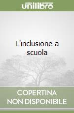 L'inclusione a scuola libro