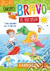 Divento bravo in vacanza. Matematica 1° libro