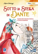 Sotto la stella di Dante libro