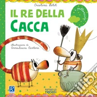 Il re della cacca