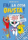 Fai la cosa giusta libro