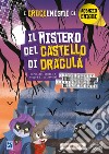 Il mistero del castello di Dracula. I crucienigmi di Agenzia Enigmi libro