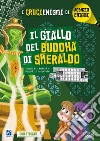 Il giallo del Buddha di smeraldo. I crucienigmi di Agenzia Enigmi libro