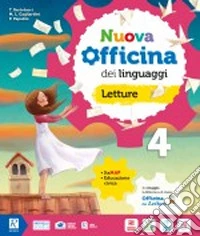 Nuova officina dei linguaggi. Classe 4ª. Per la Scuola elementare. Per la Scuola elementare. Con e-book. Con espansione online. Vol. 1 libro