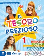 Tesoro prezioso. Per la 1ª, 2ª e 3ª classe elementare. Con e-book. Con espansione online (Il) libro