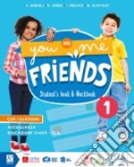 You and me friends. Per la Scuola elementare. Con e-book. Con espansione online. Vol. 2 libro