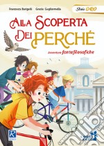 Alla scoperta dei perché