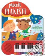 Il pianoforte di Natale. Ediz. a colori libro